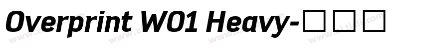 Overprint W01 Heavy字体转换